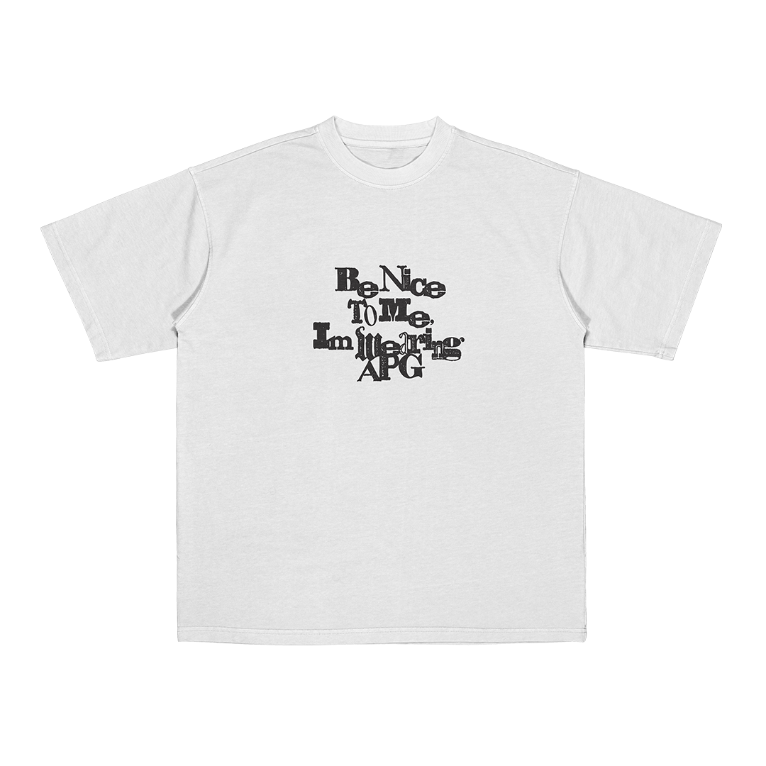 Be Nice To Me T-Shirt